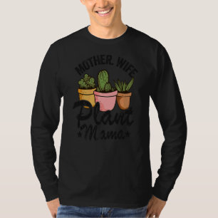Camiseta Mãe Esposa Planta Mãe Suculta Plano Mãe Gardener
