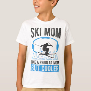 Camiseta Mãe Esqui Como Uma Mãe Regular Mas Mais Legal Amo