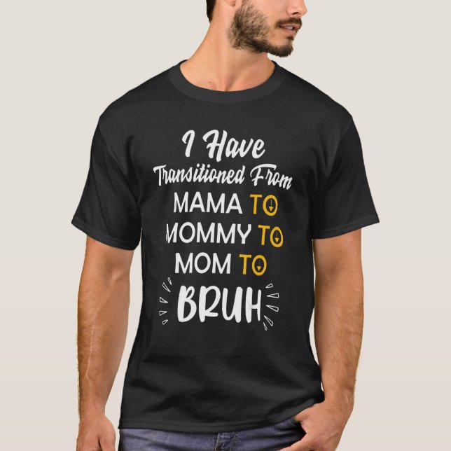 Camiseta Mãe, Eu Passei Da Mamãe Para A Mamãe Para A Minha  (Frente)