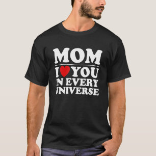 Camiseta Mãe Eu Te Amo Em Cada Dia de as mães Universo