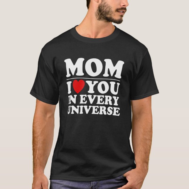 Camiseta Mãe Eu Te Amo Em Cada Dia de as mães Universo (Frente)