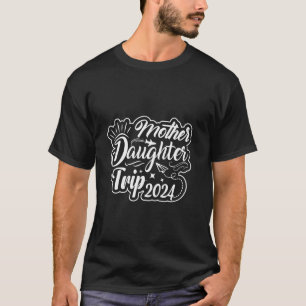 Camiseta Mãe Filha Trip 2024 Férias Familiares Mãe Daug