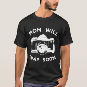 Camiseta Mãe Fotógrafa Divertida Mamãe Encaixará Fotografia