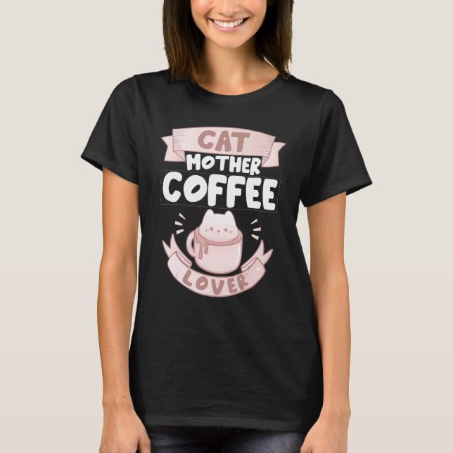 Camiseta Mãe Gato Café Caneca de Gato e Café (Frente)