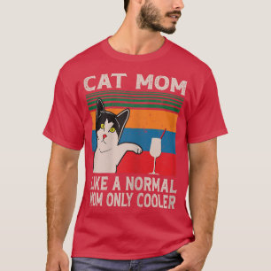 Camiseta Mãe Gato Como Uma Mãe Normal Só Legal Mãe Engraçad