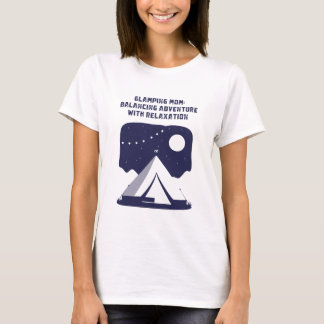 Camiseta Mãe Glamping Equilibrando Aventura Relaxamento