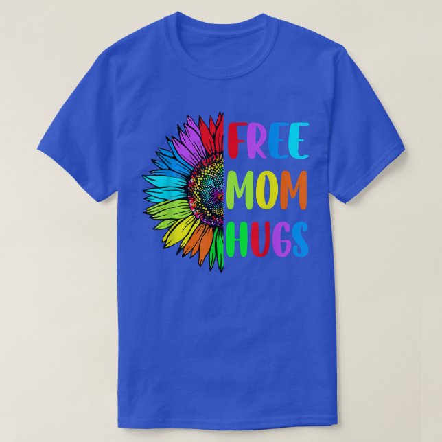 Camiseta Mãe grátis abraça o girassol arco-íris do coração  (Frente do Design)