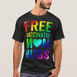 Camiseta Mãe grátis abraça Orgulho gay LGBTQ Orgulhosa Mãe 