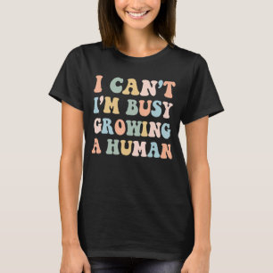 Camiseta Mãe grávida Anúncio do bebê Estou ocupado cultivan
