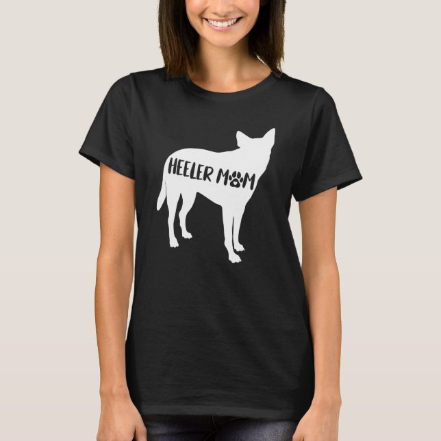 Camiseta Mãe Heeler Engraçada Dona de Cachorro de Gado Mãe  (Frente)
