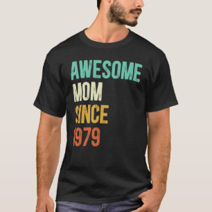 Camiseta Mãe Incrível Desde 1979 Mãe Desde 1979