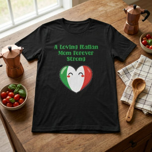 Camiseta Mãe Italiana Amorosa Para Sempre Força Materna