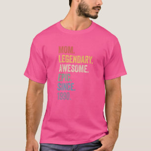 Camiseta Mãe Lendária Incrível Épica Desde 1990 Vintage Nas