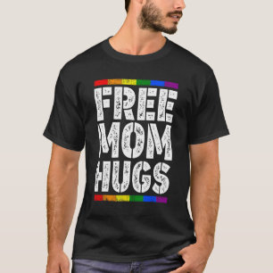 Camiseta Mãe livre abraça a bandeira LGBT Sinalizador LGBTQ
