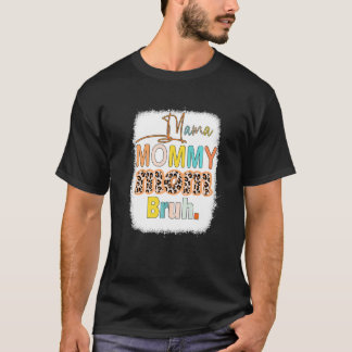 Camiseta Mãe Mãe Bruh Mamãe Sanfonada Mãe Leopardo 2