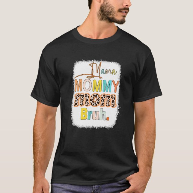 Camiseta Mãe Mãe Bruh Mamãe Sanfonada Mãe Leopardo 2 (Frente)