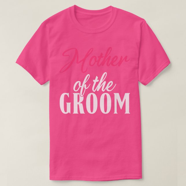 Camiseta Mãe, mãe da Mamãe de Casamento de Groom (Frente do Design)