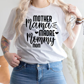 Camiseta Mãe Mãe Mãe Madre Mamãe Mãe