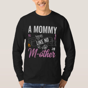 Camiseta Mãe, Mãe, Mamãe Como Sem Mo