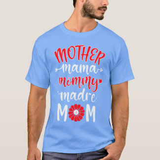 Camiseta Mãe Mãe Mamãe Madre Mãe Mãe Bonita Mãe Floral Mãe