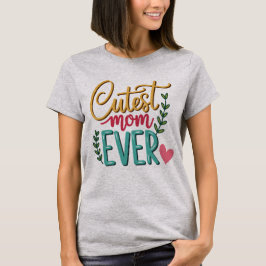 Camiseta Mãe Mais Fofa de Todas - Dia das Mães