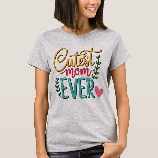 Camiseta Mãe Mais Fofa de Todas - Dia das Mães (Frente)