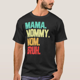 Camiseta Mãe Mamãe Bruh Boy Mãe Vintage