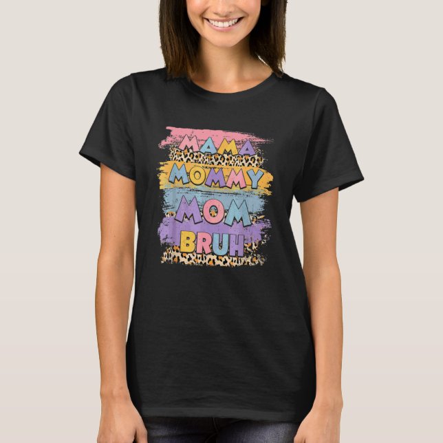 Camiseta Mãe Mamãe Bruh Leopardo Boho Feliz Dia das Mães (Frente)