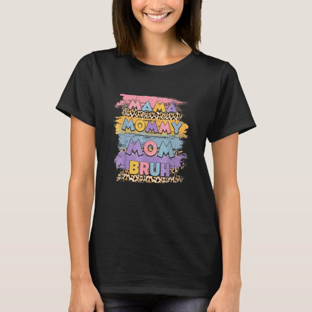 Camiseta Mãe Mamãe Bruh Leopardo Boho Feliz Dia das Mães (Frente)