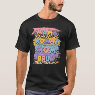 Camiseta Mãe Mamãe Bruh Leopardo Boho Feliz Dia das Mães