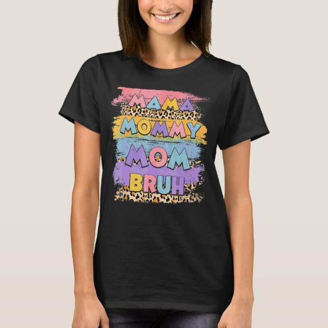 Camiseta Mãe Mamãe Bruh Leopardo Boho Feliz Dia das Mães (Frente)