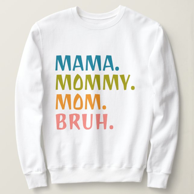 Camiseta Mãe Mamãe Bruh - Presente Dia de as mães Legal (Frente do Design)