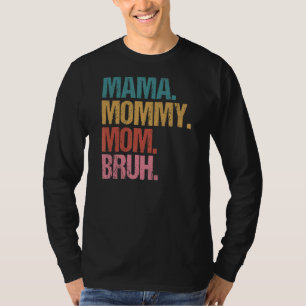 Camiseta Mãe Mamãe Bruh Retro Vintage Mulher D