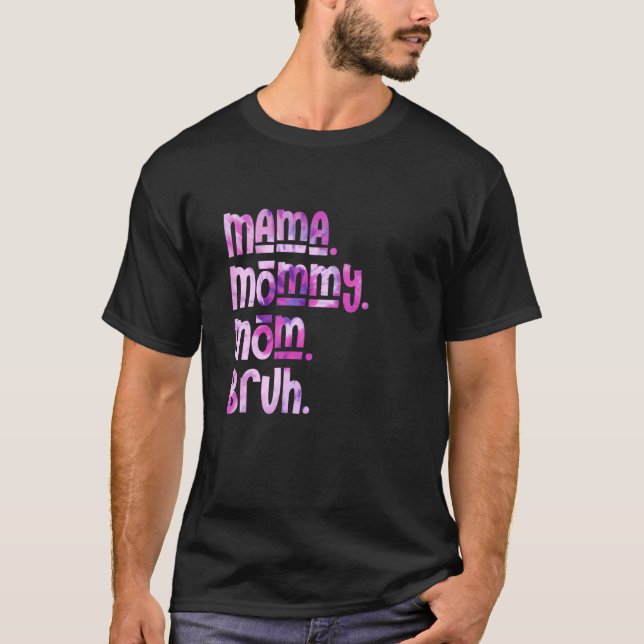 Camiseta Mãe Mamãe Bruh Tie Dye Dia de as mães 1 (Frente)