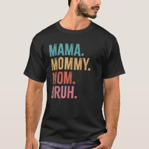 Camiseta Mãe mamãe engraçada, irmão, dia da mãe