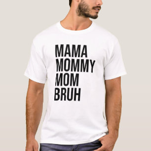 Camiseta Mãe Mamãe Mãe Bruh Funny Vintage Dia de as mães Bo