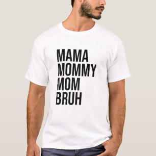 Camiseta Mãe Mamãe Mãe Bruh Funny Vintage Dia de as mães Bo