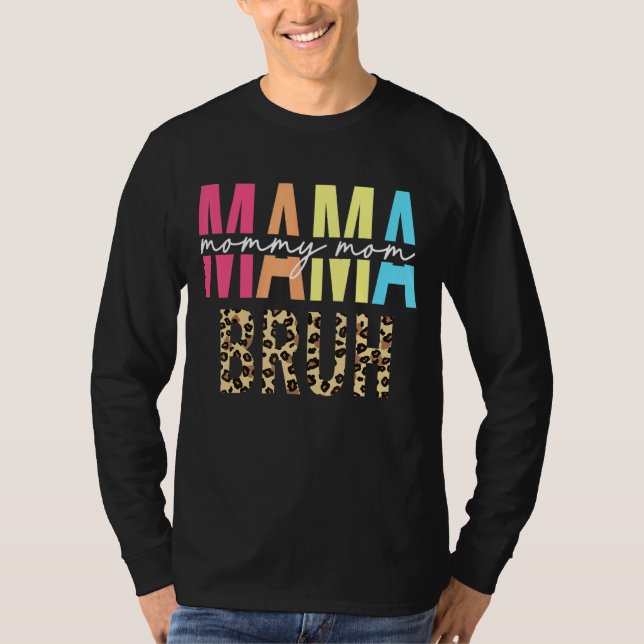 Camiseta Mãe Mamãe Mãe Bruh Leopard Dia de as mães 2022 Mul (Frente)
