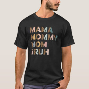 Camiseta Mãe Mamãe Mãe Bruh Leopard Skin Animal Print Funn