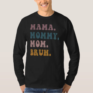 Camiseta Mãe Mamãe Mãe Bruh Retro Vintage Dia de as mães 1