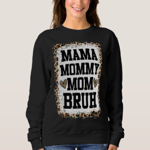 Camiseta Mãe Mamãe Mãe Bruh Sangrou Mãe-Leopardo-Sangrenta