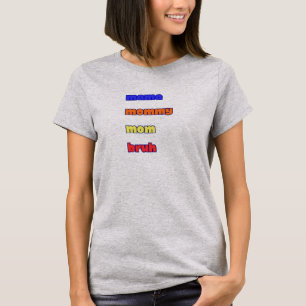 Camiseta mãe mamãe mãe véi