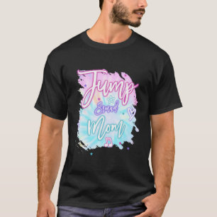 Camiseta Mãe Mamãe Salta Esquadrão Aniversário Trampoline S
