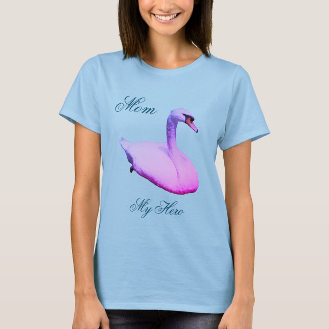 Camiseta Mãe, Meu Herói Regal Swan Natureza (Frente)
