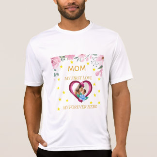 Camiseta Mãe: Meu Primeiro Amor, Meu Herói Para Sempre