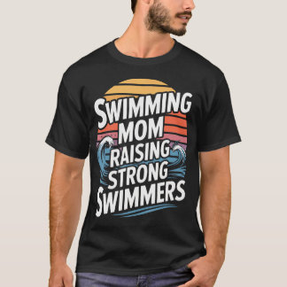 Camiseta Mãe Nadadora Criando Equipe de Natação de Nadadore