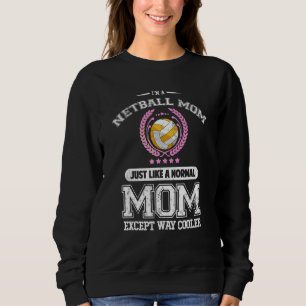 Camiseta Mãe Netball legal Mãe Netball Mãe Mãe Mãe