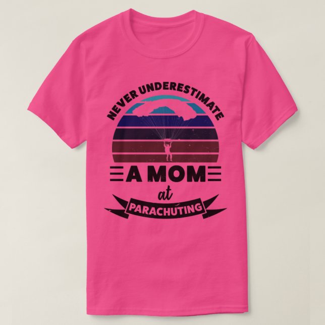 Camiseta Mãe no Parachuting Engraçada Mulher-Presente (Frente do Design)
