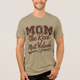 Camiseta Mãe — O MVP Real (Pai Mais Valente)