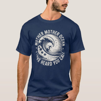 Camiseta Mãe Oceano Mãe, Ouvi Você Ligar